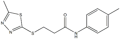 N-(4-methylphenyl)-3-[(5-methyl-1,3,4-thiadiazol-2-yl)sulfanyl]propanamide Struktur