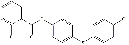 4-[(4-hydroxyphenyl)sulfanyl]phenyl 2-fluorobenzoate Struktur