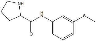 N-[3-(methylsulfanyl)phenyl]pyrrolidine-2-carboxamide Struktur