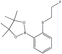 2-(2-(2-FLUOROETHYLTHIO)PHENYL)-4,4,5,5-TETRAMETHYL-1,3,2-DIOXABOROLANE Struktur