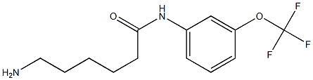 6-amino-N-[3-(trifluoromethoxy)phenyl]hexanamide Struktur