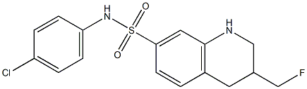 3-fluoromethyl-7-N-(4-chlorophenyl)aminosulfonyl-1,2,3,4-tetrahydroquinoline Struktur