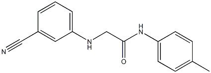 2-[(3-cyanophenyl)amino]-N-(4-methylphenyl)acetamide Struktur