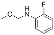 Benzenamine, 2-fluoro-N-(methoxymethyl)- (9CI) Struktur