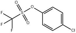 4-CHLOROPHENYL TRIFLUOROMETHANESULFONATE