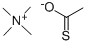 TETRAMETHYLAMMONIUM THIOACETATE  97 Struktur