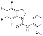 4,5,6,7-TETRAFLUORO-2,3-DIHYDRO-1-[[N-(2-METHOXYPHENYL)AMINO]CARBONYL]-(1H)-INDOLE Struktur