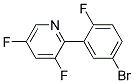 2-(5-BROMO-2-FLUORO-PHENYL)-3,5-DIFLUORO-PYRIDINE Struktur