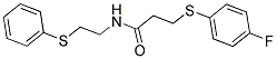 3-[(4-FLUOROPHENYL)SULFANYL]-N-[2-(PHENYLSULFANYL)ETHYL]PROPANAMIDE Struktur