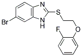 6-BROMO-2-([2-(2-FLUOROPHENOXY)ETHYL]THIO)-1H-BENZIMIDAZOLE Struktur