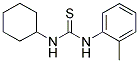 N-CYCLOHEXYL-N'-(2-METHYLPHENYL)THIOUREA Struktur