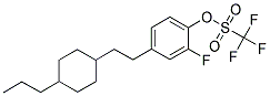 2-FLUORO-4-[2-(4-PROPYLCYCLOHEXYL)ETHYL]PHENYL TRIFLUOROMETHANESULFONATE Struktur