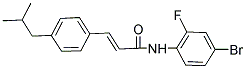 N-(4-BROMO-2-FLUOROPHENYL)-3-(4-ISOBUTYLPHENYL)ACRYLAMIDE Struktur