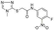 N-(4-FLUORO-3-NITROPHENYL)-2-[(4-METHYL-4H-1,2,4-TRIAZOL-3-YL)SULFANYL]ACETAMIDE Struktur