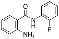 2-AMINO-N-(2-FLUOROPHENYL)BENZAMIDE Struktur