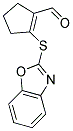 2-(1,3-BENZOXAZOL-2-YLTHIO)CYCLOPENT-1-ENE-1-CARBALDEHYDE Struktur