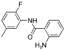 2-AMINO-N-(2-FLUORO-5-METHYLPHENYL)BENZAMIDE Struktur