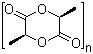 CAS 登錄號(hào)：33135-50-1, (3S,6S)-3,6-二甲基-1,4-二惡烷-2,5-二酮聚合物